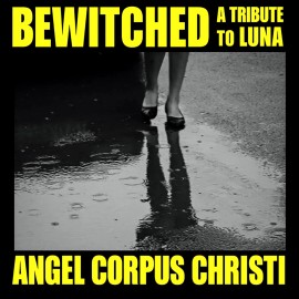 Bewitched: A Tribute to Luna