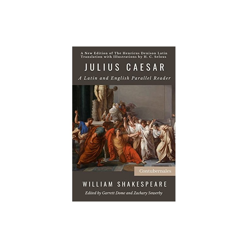 Julius Caesar: A Latin and English Parallel Reader