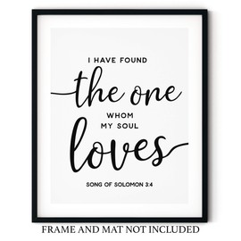 “I Have Found The One Whom My Soul Loves” Song of Solomon 3:4 Black and White Scripture Love Quote Wall Art 11x14 UNFRAMED Print - Modern Minimalist Farmhouse Sign