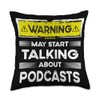 Talking about Podcasts funny Throw Pillow