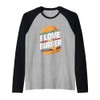 I Love Burger Juicy Delicious Cheese Patty Raglan Baseball Tee