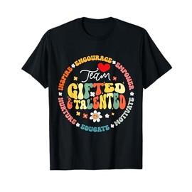 Team Gifted & Talented Teacher Appreciation Back to School T-Shirt for Men Women Girls Kids