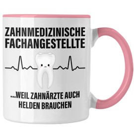 Trendation - Zahnmedizinische Fachangestellte Tasse Geschenk Lustig Zahnarzt Damen Kollegin Geschenkidee Zahnarzthelferin (Rosa)