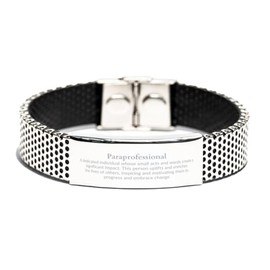 Stainless Steel Bracelet - Paraprofessional Inspirational Gifts for Christmas, Graduation & Veterans Day - A Symbol of Hope and Confidence in Small Acts and Words that Make a Significant Impact