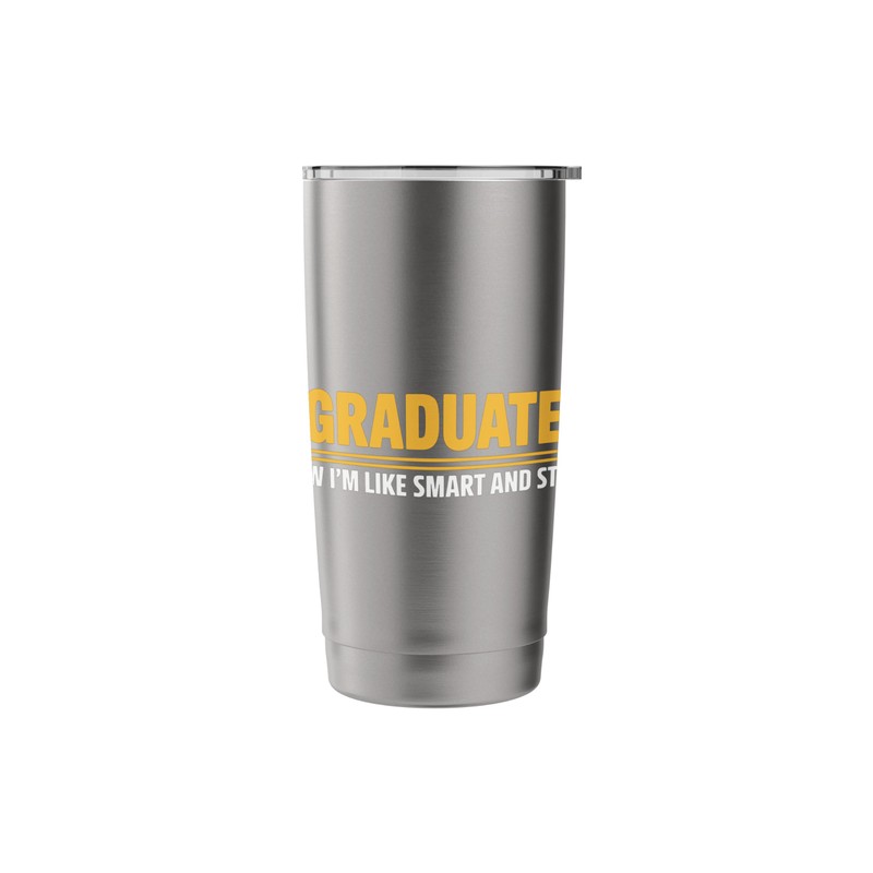 I Graduated Now I'm Like Smart and Stuff Funny Grad