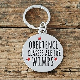 Obedience Classes are for Wimps dog tag