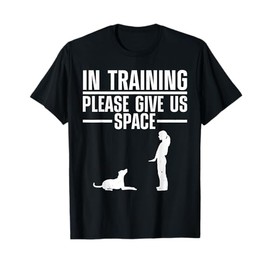 Dog Training Art For Men Women Puppy Agility Dog Trainer T-Shirt