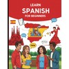 Learn Spanish for Beginners: Your Step-by-Step Guide to Speak Spanish