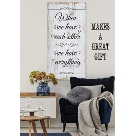 When We Have Each Other 24x48 Vertical Stretched Canvas Art Extra Large - Boho Style Home Decor, Inspirational Quote for Family Wall Decor, Farmhouse Wedding Anniversary and Housewarming Gift