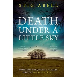Death Under a Little Sky: The new debut rural crime detective thriller you won’t want to miss in 2024: Book 1