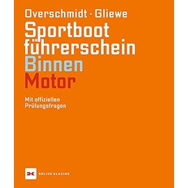 Sportbootführerschein Binnen - Motor: Mit offiziellen Prüfungsfragen