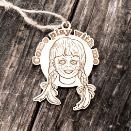 HipFlaskPlus Ornament - Come Play with Me - Raw Wood 3x3in