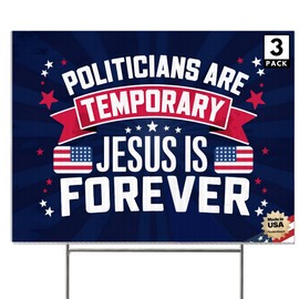 3 Pack 16"x12" 'Politicians are Temporary, Jesus is Forever' Yard Sign with Stakes, Double Sided Religous Yard Sign for Political Campaign 2024 (Design 2)