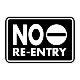 Classic Framed No Re-Entry Sign (Black) - Medium