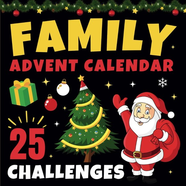 Family Advent Calendar: Book of 25 fun challenges, games and