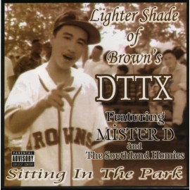 Chicano Rap CD DTTX - Sitting In the Park - ODM LIGHTER SHADE OF BROWN RARE
