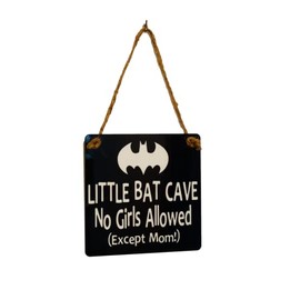 Little Bat Cave No Girls Allowed Except Mom Superhero Door Sign