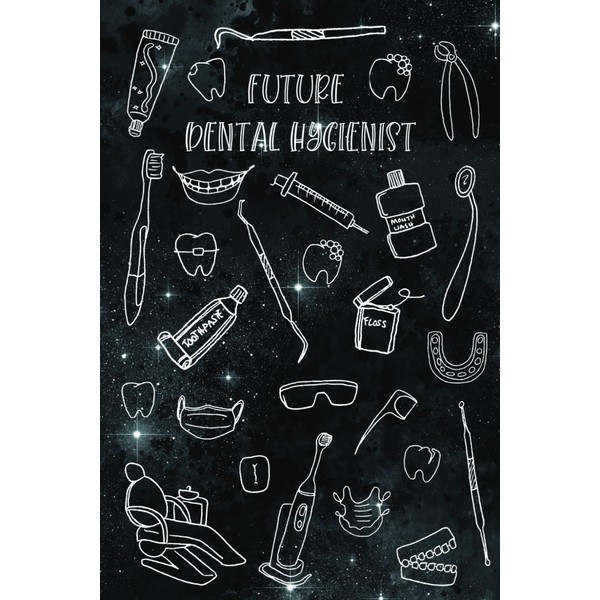 Future Dental Hygienist Journal: Blank Lined Notebook for Dental Hygiene