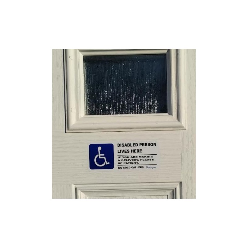 Disabled Person Lives Here Please Be Patient No Cold Callers