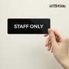 Staff Only Sign, Durable ABS Plastic with Full Adhesive Backing,