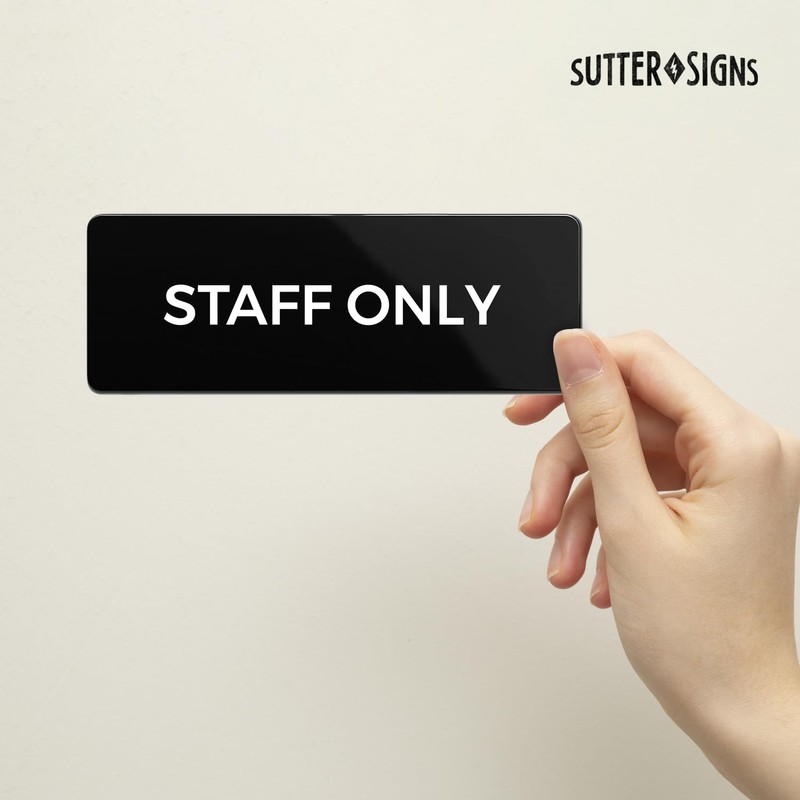 Staff Only Sign, Durable ABS Plastic with Full Adhesive Backing,
