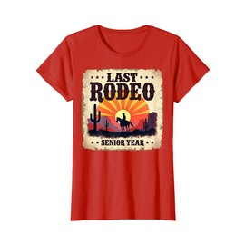 Last Rodeo Senior Year 2025 - Western Graduation Gift T-Shirt, Women, Red