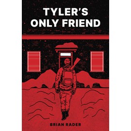 Tyler's Only Friend