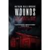 Wounds: Six Stories from the Border of Hell