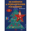 Die schönsten 21 Weihnachtslieder für Saxophon - Noten mit Playalongs