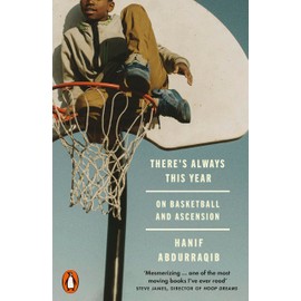 There's Always This Year: On Basketball and Ascension