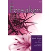 Forsaken: Remembering the Last Days of Christ