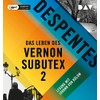 Das Leben des Vernon Subutex 2: Ungekürzte Lesung mit Johann