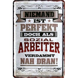 No one is perfect, but as a social worker 20 x 30 cm metal sign 2214
