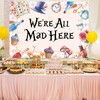 We’re All Mad Here Backdrop - Afternoon Tea Party Decor,