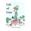 Life of Gnu