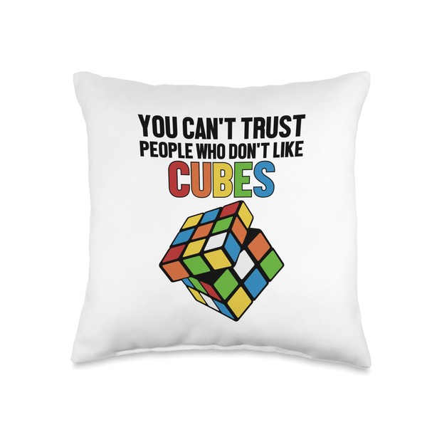 Can't Trust People Who Don't Like Cubes Cubing Speedcuber Throw