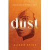 Dust: A Novel