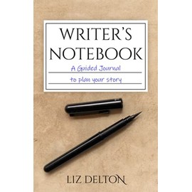 Writer's Notebook: A Guided Journal to Plan Your Story