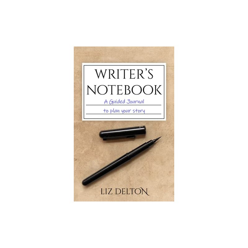 Writer's Notebook: A Guided Journal to Plan Your Story