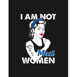 I Am Not Most Women Female Diver Sports Woman Gif Notebook: Journaling and Writing As A Perfect Gifts 100 Pages Lined 8.5 x 11