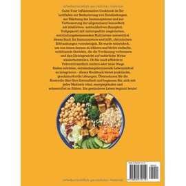  Beruhige Deine Entzündung Kochbuch 2025: Nahrhafte Rezepte zur Stärkung des Immunsystems und zur Förderung der Verdauung (German Edition)