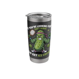 If You Want a Soft Serve Try Ice Cream Pickleball Humor Stainless Steel Insulated Tumbler
