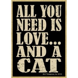 All You Need Is Love...And A Cat Cute Cat Gift Wood Fridge Magnet 2.5X3.5 NEW I