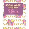 Social Work Student Undated Planner: Academic Planner, Study Planner, Undated