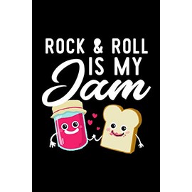 Rock & Roll Is My Jam: Funny Notebook for Rock & Roll Fan | Great Christmas & Birthday Gift Idea for Rock & Roll Fan | Rock & Roll Journal | 100 pages 6x9 inches