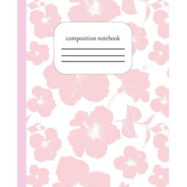 Composition Notebook College Ruled 7x9: 110 Pages | Kawaii Cute Aesthetic Flower Pink Print | Back to School Journal for Women, Teens, Girls | Perfect Gifts for Sister, Daughter, Friends