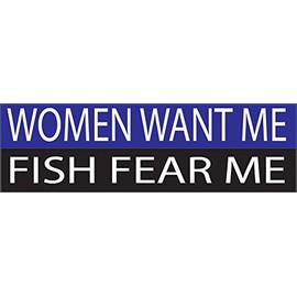 Rogue River Tactical 10in x 3in Large Flag Auto Decal Bumper Sticker Fishing Women Want Me Fish Fear Me Fish Car Truck Boat RV Rod (Fish Fear Me)