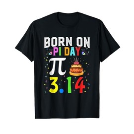 Born on Pi Day Birthday Decorations Happy 14 March 14th Gift T-Shirt