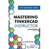 Mastering Tinkercad Instructor