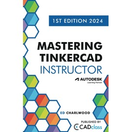 Mastering Tinkercad Instructor
